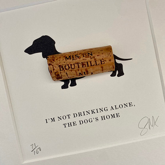 Dachshund: I'm not Drinking Alone the Dog's Home