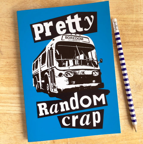 Pretty Random Crap Punk Notebook