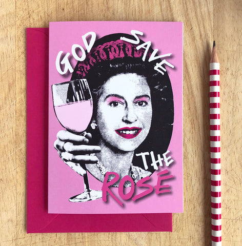 God Save the Rosé Card